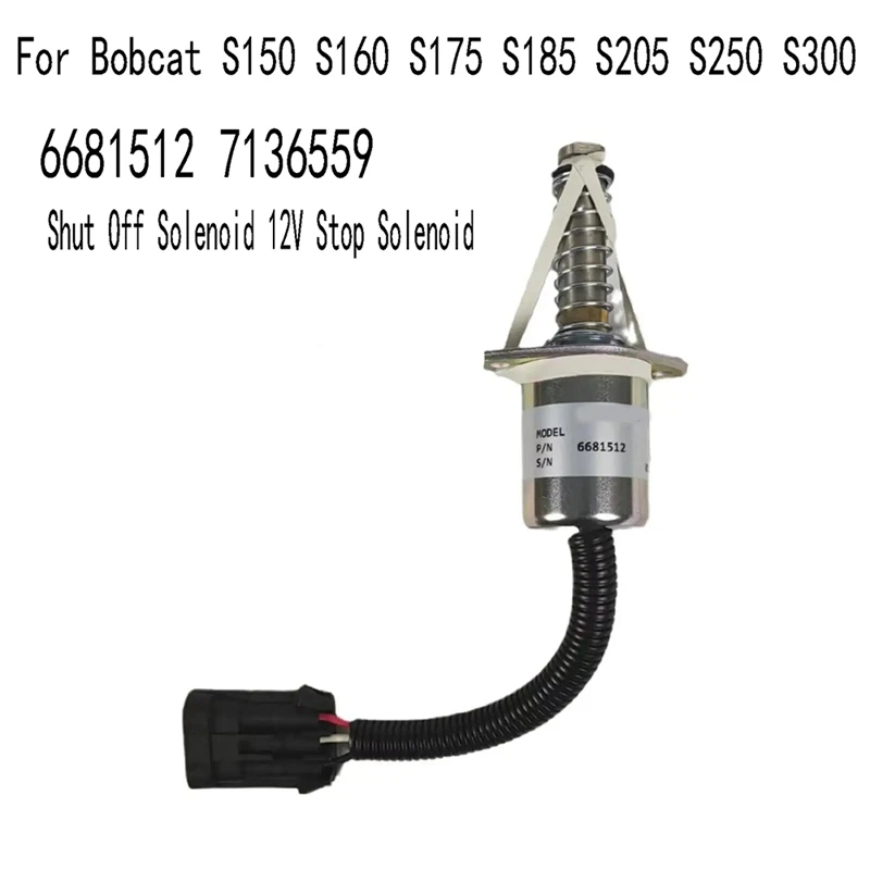 

Shut Off Solenoid 12V Stop Solenoid For Bobcat S150 S160 S175 S185 S205 S250 S300 6681512 7136559 Traction Lock Solenoid