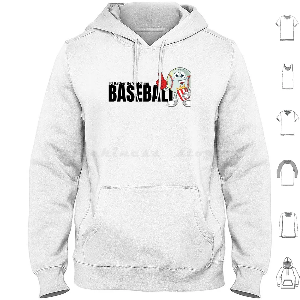 I'd Rather Be Watching Baseball Hoodies Long Sleeve Id Rather Be Watching Baseball Baseball Sports Games Humor Hobbies