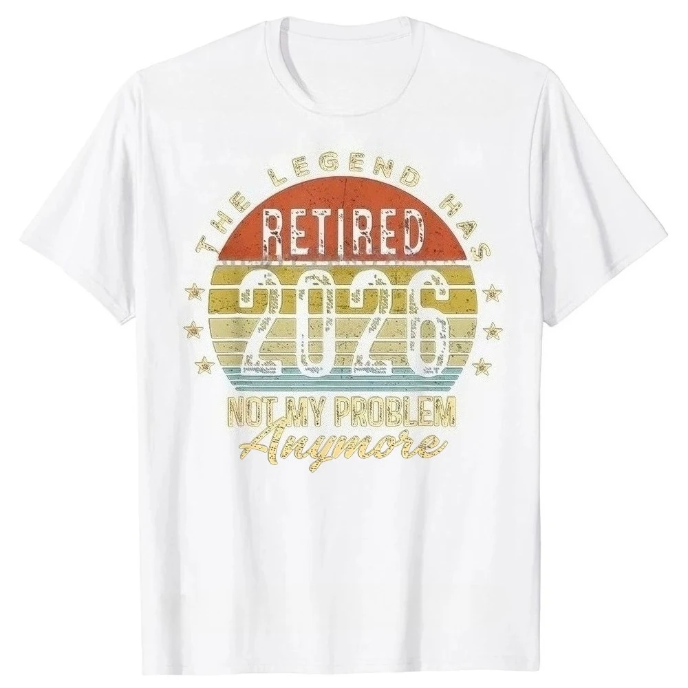 This Legendary Figure Will Retire in 2026, Which Has Nothing To Do with Me. Funny Retirement T-shirt, Stylish Short-sleeved Top