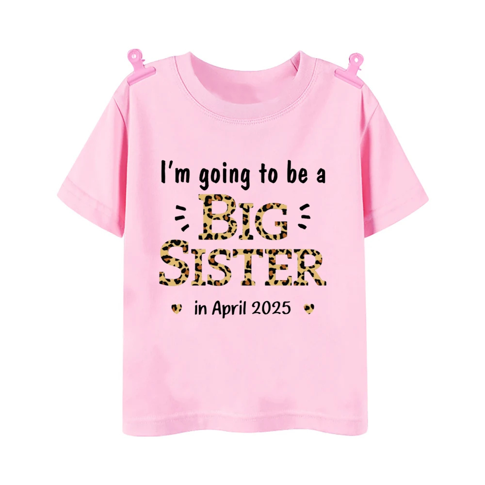 I\'m Being Promoted To Big Sister 2025 Baby Announcement Shirt Kids T-Shirt Children Tee Toddler Tshirt Big Sister Clothes Tops