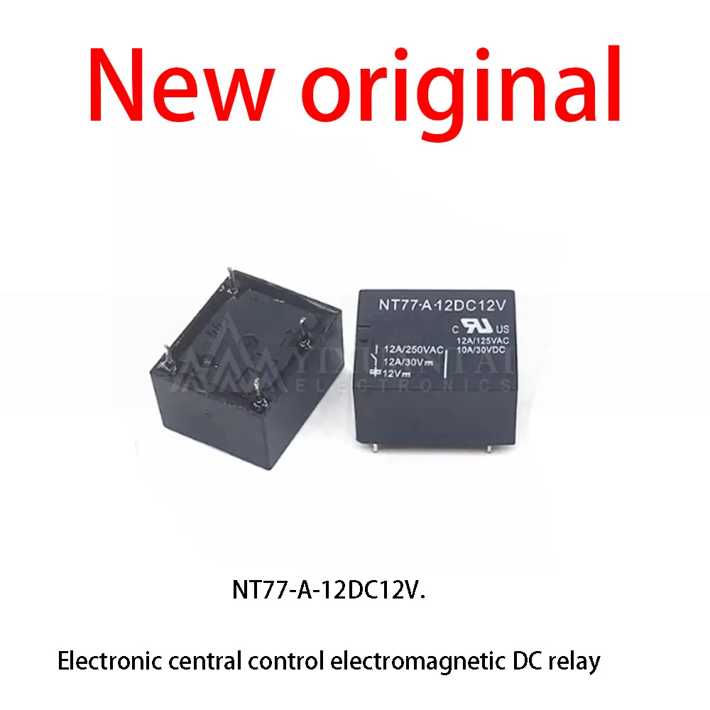 10 Pcs/Lot New original  NT77-A-12DC12V. Electronic central control electromagnetic DC relay
