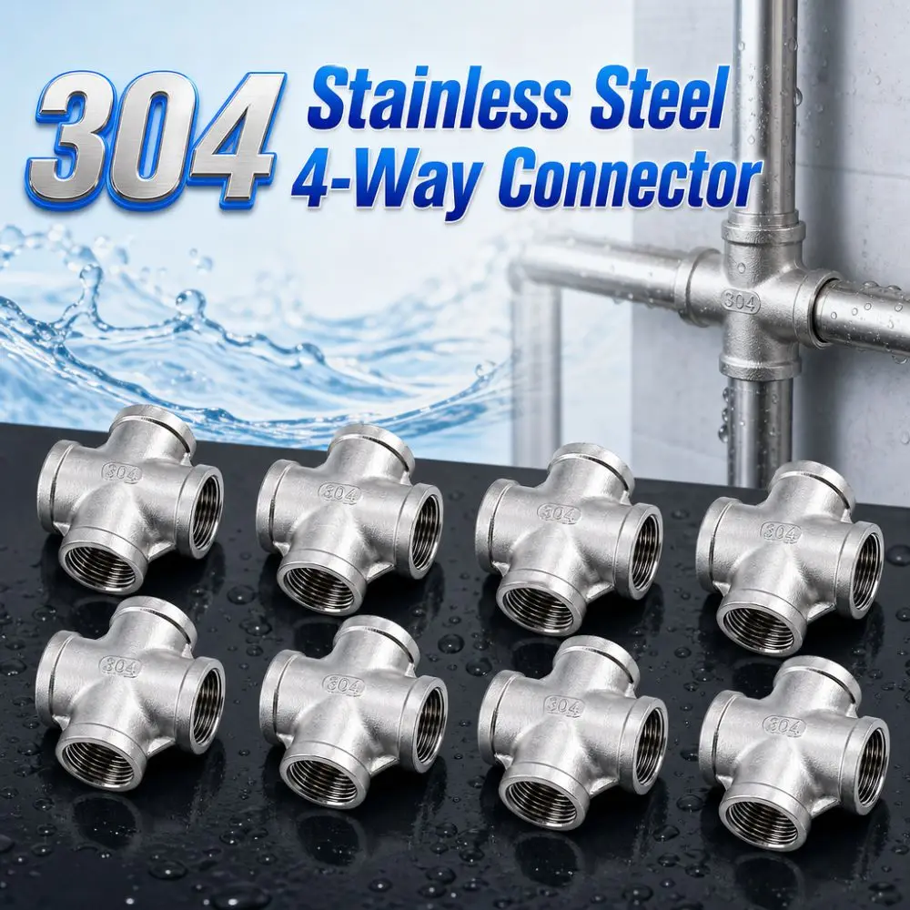 

304 Stainless Steel 4-Way Connector Internal Thread Sturdy Water Pipe Joint 1/2"/1"/3/4"/2"/1-1/2"/1-1/4"/3/8"1/4" Durable