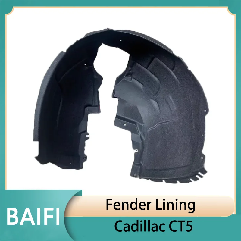 Baifi Brand New Fender Lining For Cadillac CT5