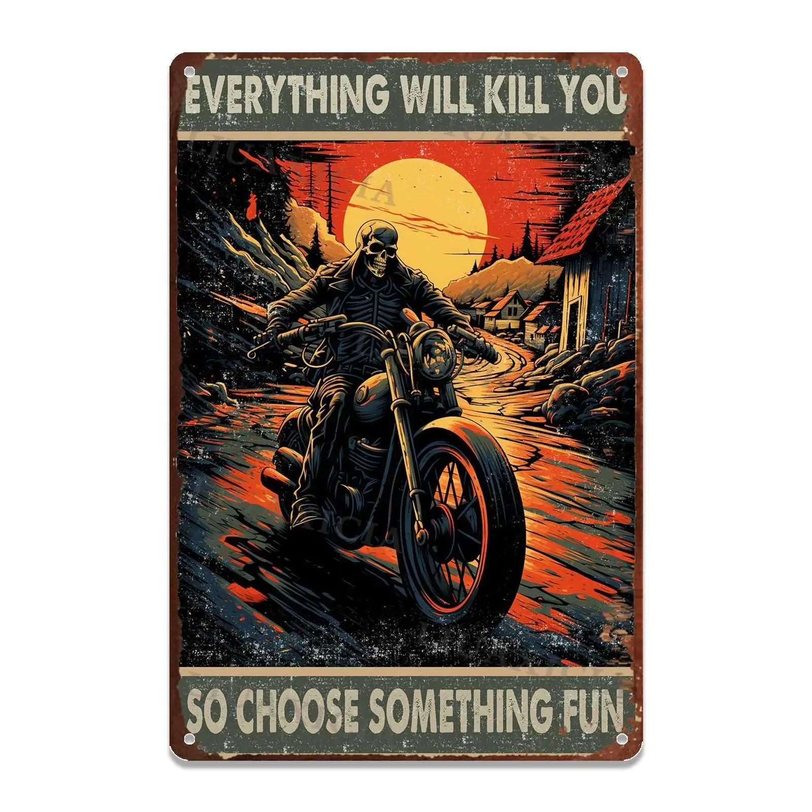 Tin Sign Everything Will Kill You So Choose Something Fun For Farmhouse Decoration Restaurant Garage Cafe ;