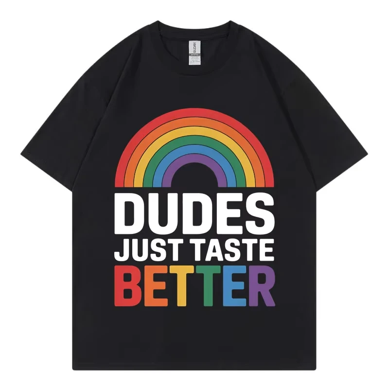 Funny Dudes Just Taste Better T-shirt Men Women Clothing Fashion Y2k Short Sleeve T Shirt High Quality Cotton Oversized T-shirts