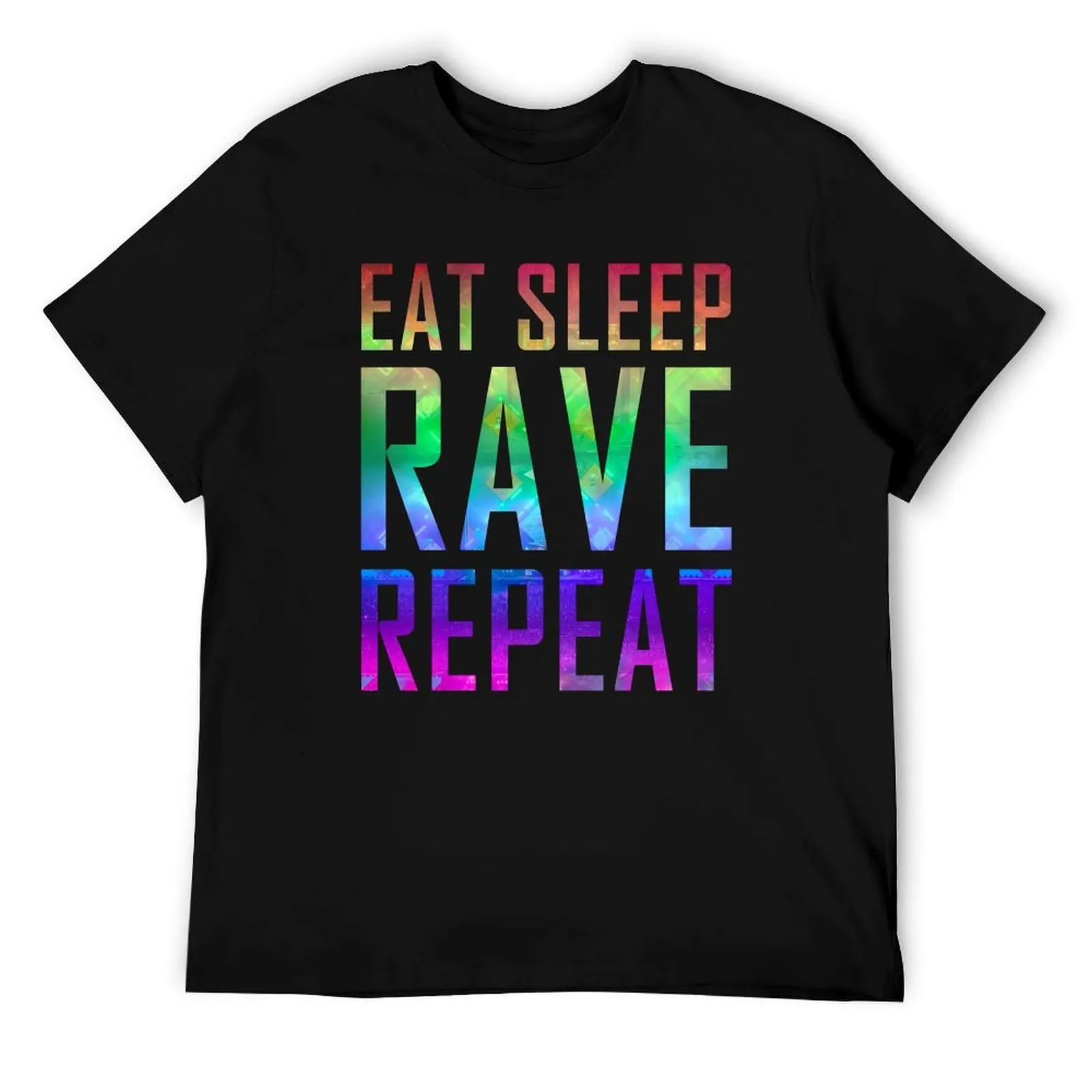 

EAT SLEEP RAVE REPEAT Rainbow Festival T-Shirt t shirts for man graphic funny t shirts for man cotton T-Shirt