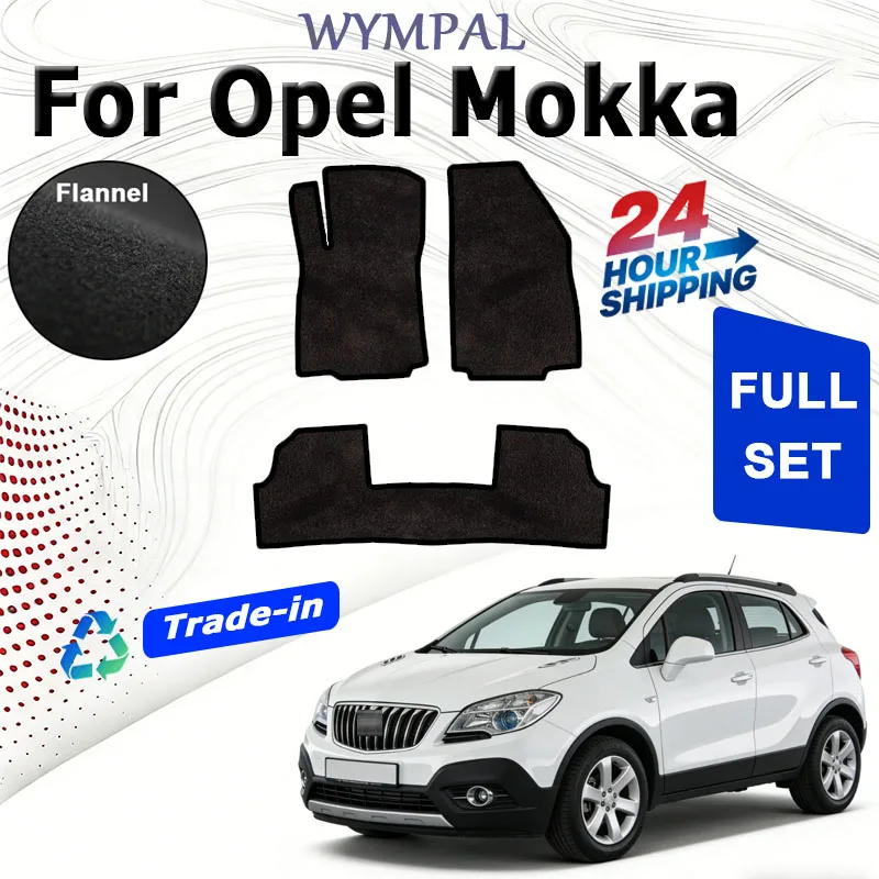 

Нейлоновые замшевые коврики для Opel Mokka MK1 J13 2013~2019, Mokka X, автомобильные коврики, покрытие для пола, автомобильные ковры, подкладки для ног, аксессуары для интерьера