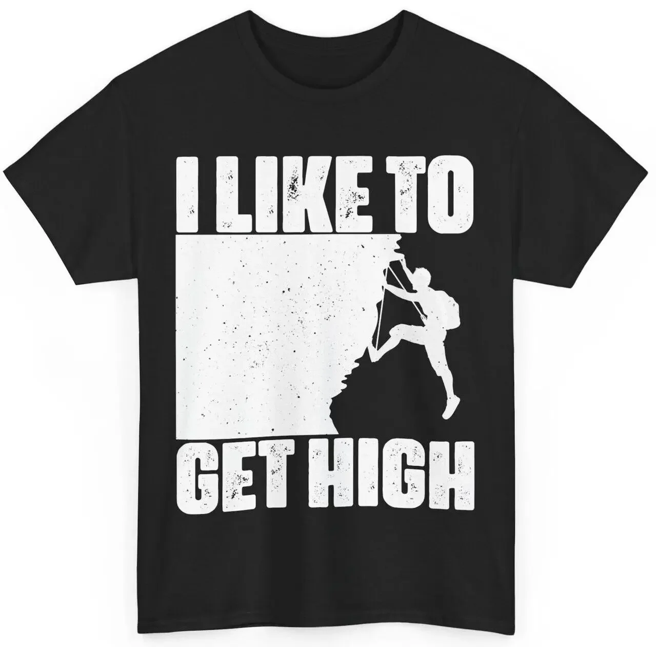 Climbing Shirt, I Like To Get High Climbing Lovers Shirt, Climber T-shirt