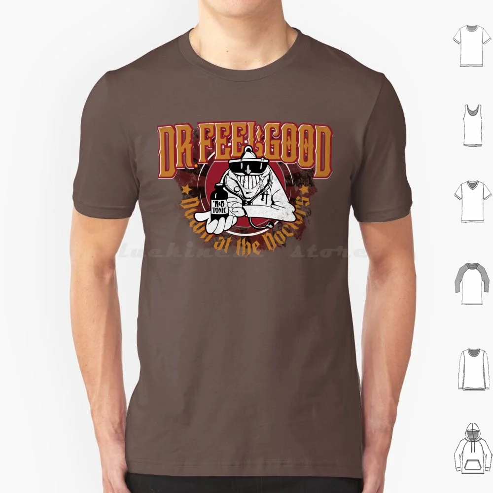 

Dr. Feelgood T Shirt Big Size 100% Cotton Dr Feelgood Pub Band Music N Roll Vintage Design Concert Wear Music Legends Classics