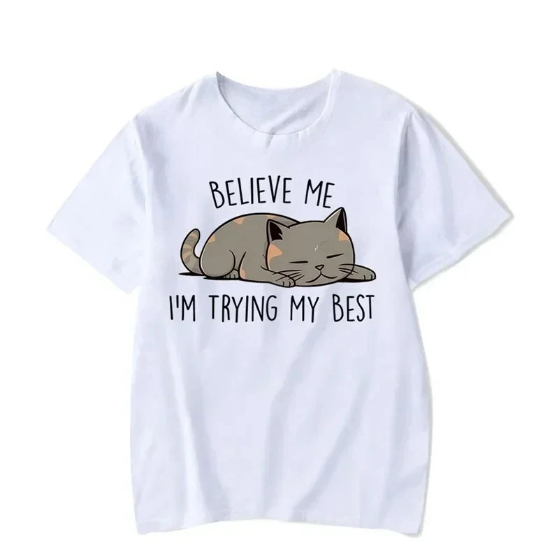 Believe Me I'm Trying My Best Graphic T-shirts Funny Cat Fashion Harajuku Cutecore T-shirts Clearance Sales for Woman Clothing
