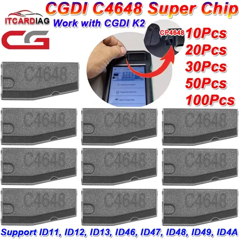 10/20/30/50/100 шт. CGDI C4648 Суперчип Поддержка ID11 ID12 ID13 ID46 ID47 ID48 ID49 ID4A Работа с CGDI K2 PK CP8X Суперчип