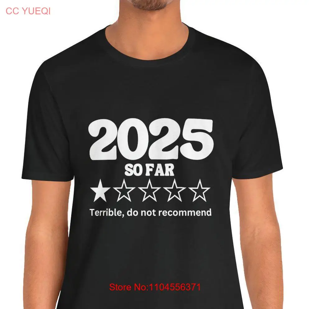 2025 T Shirt Sarcastic Grief Mourning Mental Health Trendy 1 Star Review long or short sleeves