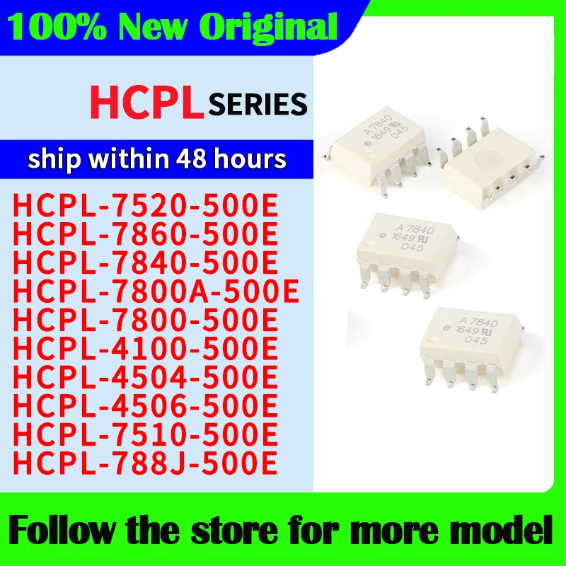 

A7520/7860/7840/7800A/7800/4100/4504/4506/7510/788J HCPL-7520-500E HCPL-7860-500E HCPL-7840-500E HCPL-4100-500E HCPL-4504-500E