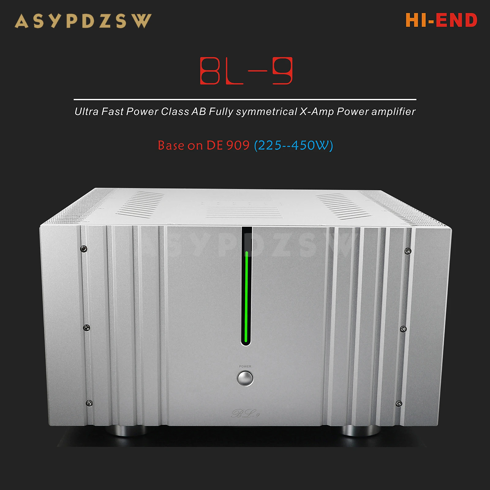 BL-9 T9.4 HI-END فئة طاقة فائقة السرعة AB قاعدة مضخم طاقة X-Amp متناظرة بالكامل على DE 909 225--450W