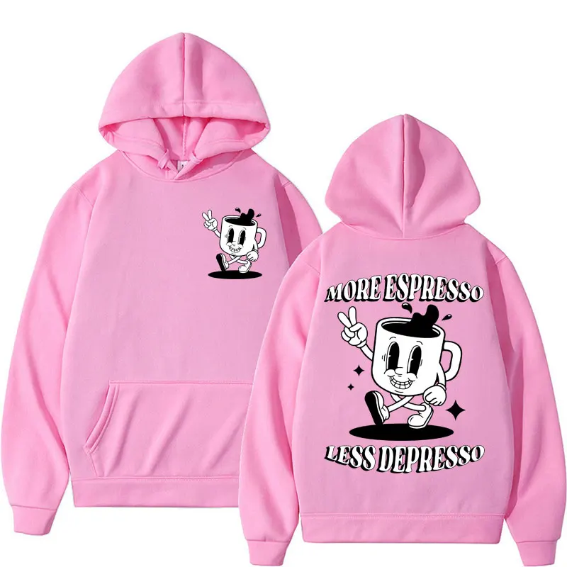 More Espresso Less Depresso Funny Meme Hoodies Pullovers Men Women Fashion Aesthetic Retro Cartoon Sweatshirt Hoodie Streetwear