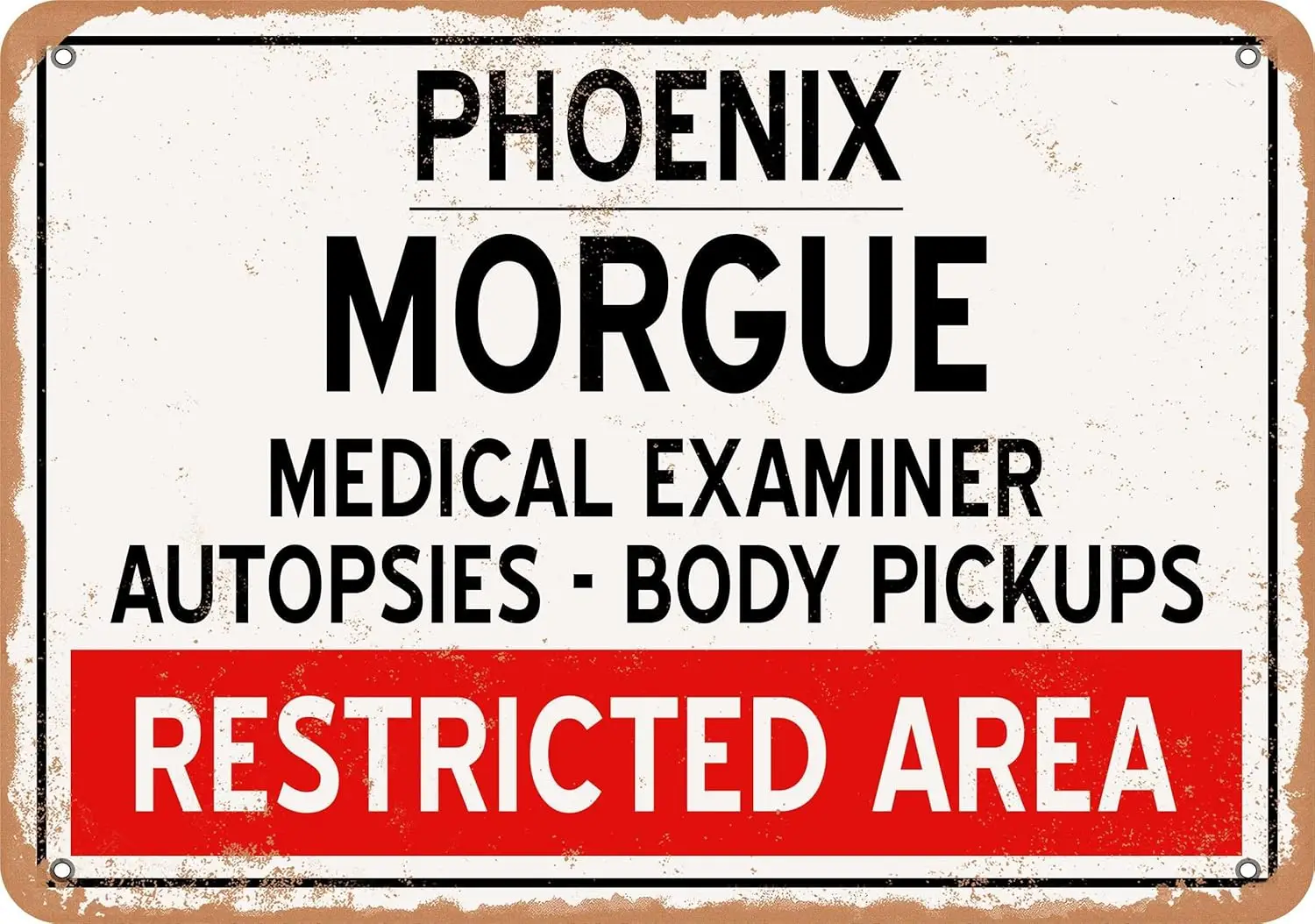 1 PCS,Metal Sign - Morgue of Phoenix for Halloween - Vintage Rusty Look