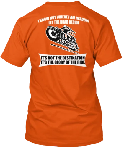 The Glory Of The Ride Motorcycle T-Shirt Made in the USA Size S to 5XL