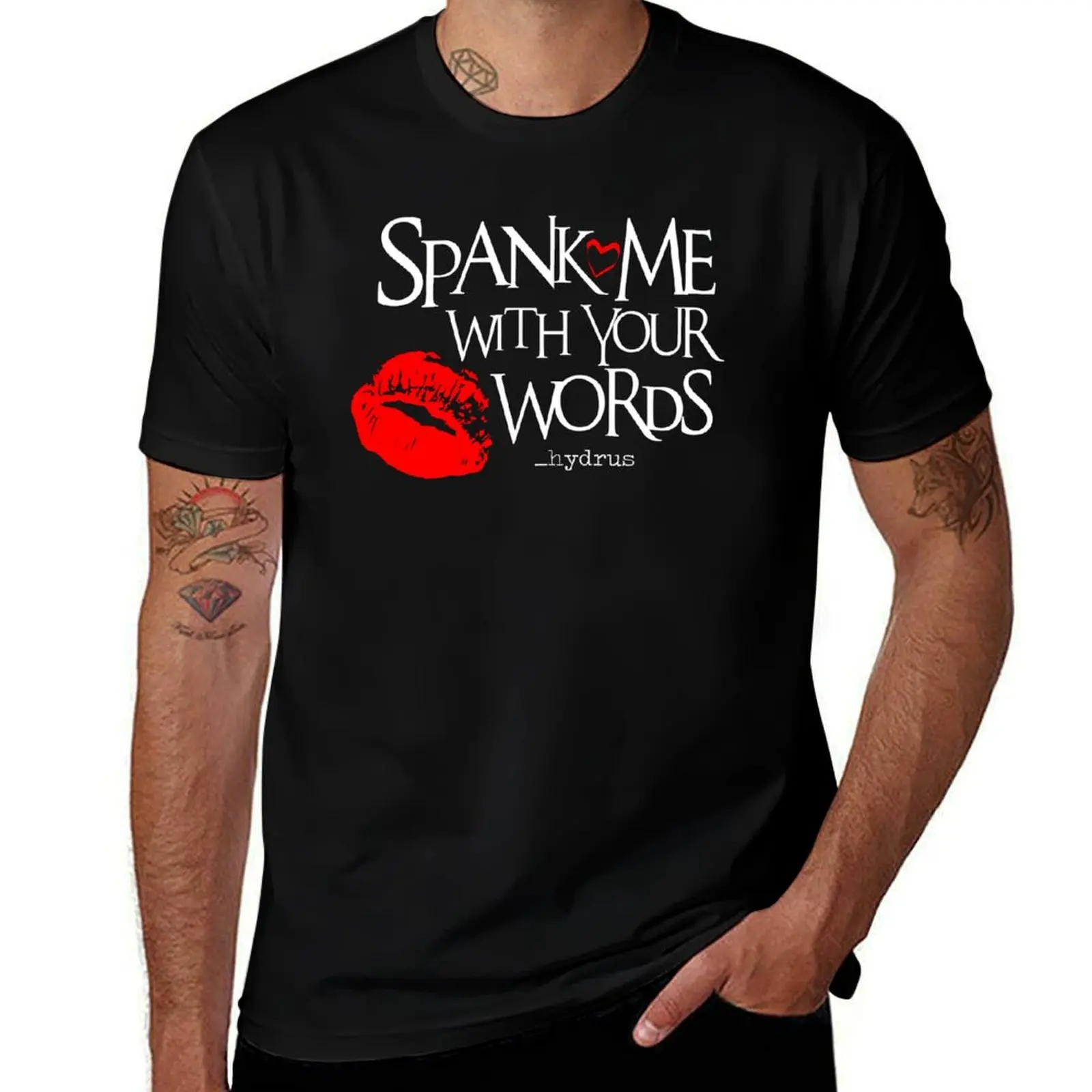 Spank Me With Your Words _hydrus ? T-Shirt Work Style Casual T-Shirt