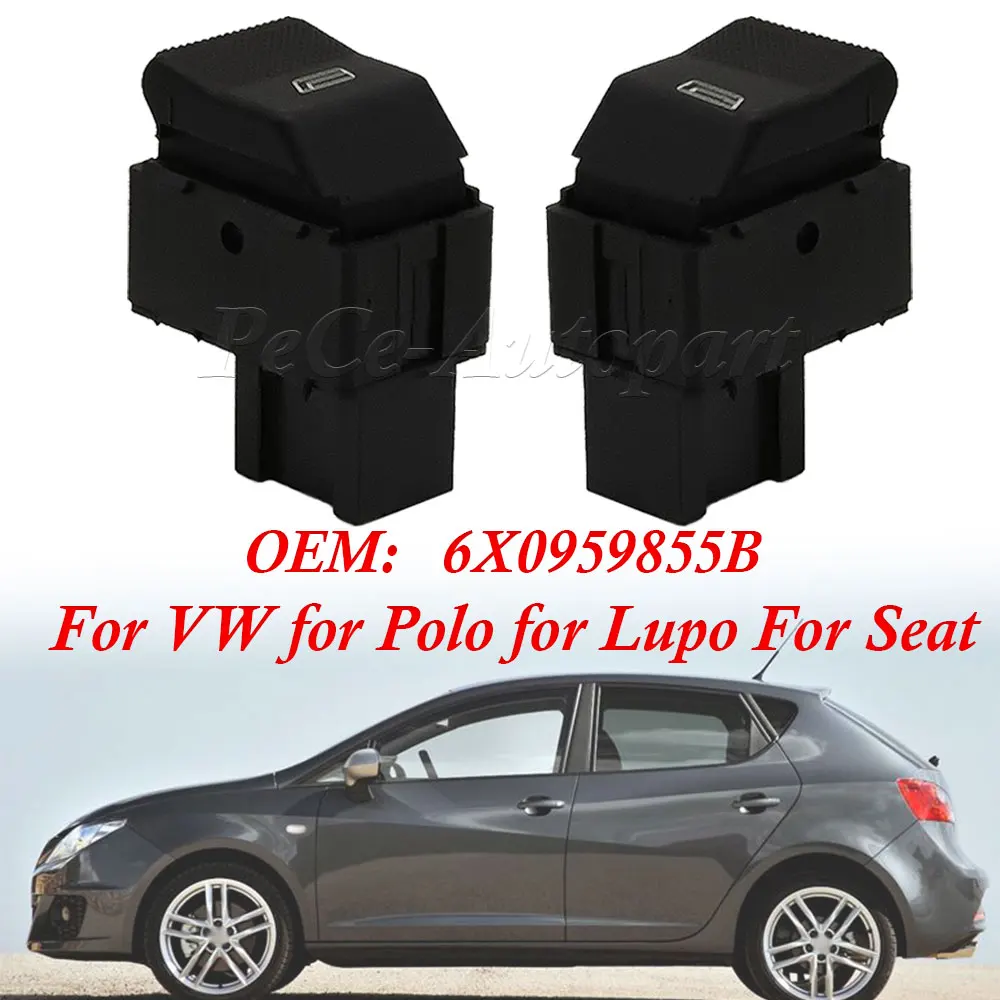 1/2pcs Electric Power Window Switch For VW for Polo for Lupo For Seat for Cordoba for Ibiza 6N2 6X0 959 855B 6X0959855B