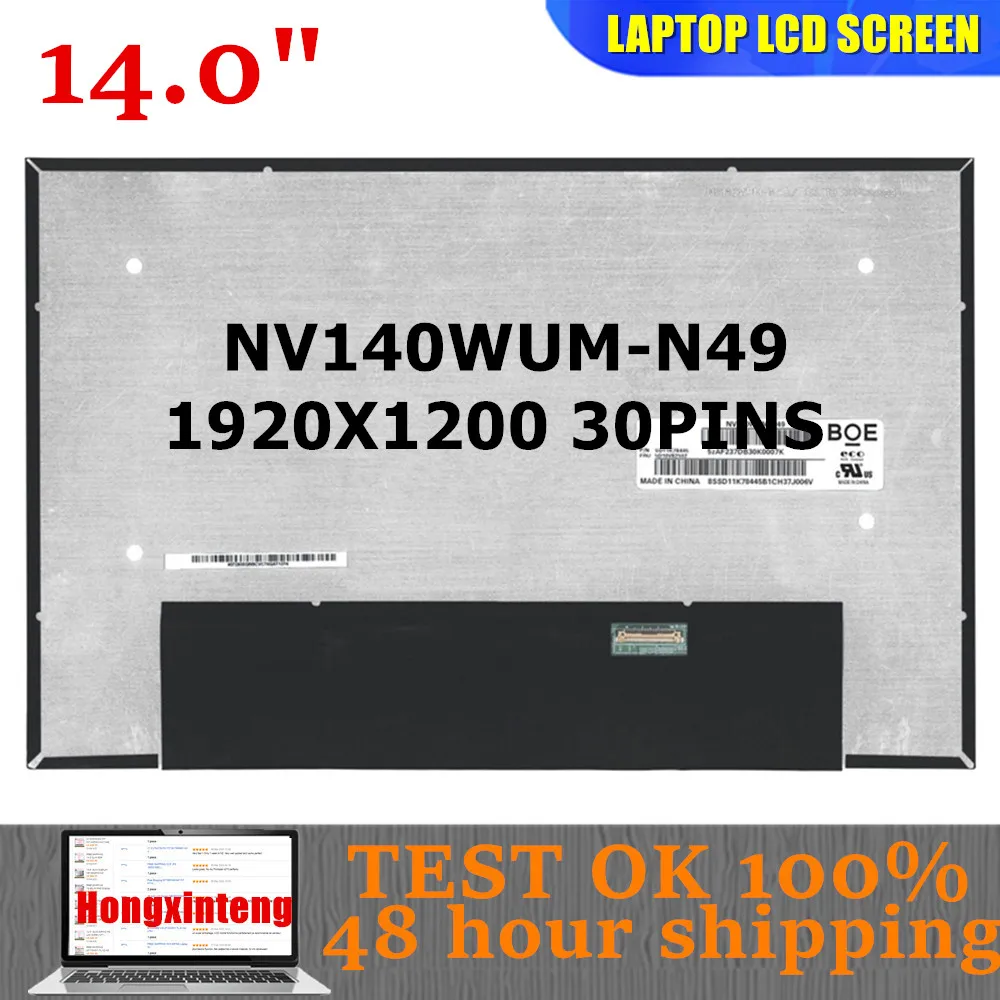 

NV140WUM-N49 NV140WUM N49 V8.0 Original NEW 14.0''LAPTOP SCREEN 1920X1200 16:10 30PINS NON-TOUCH