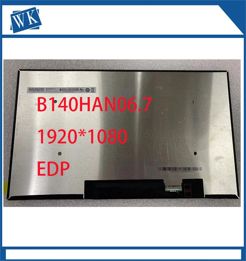 

B140HAN06.7 14.0'' Laptop LCD Screen Panel Matrix 1920*1080 EDP IPS