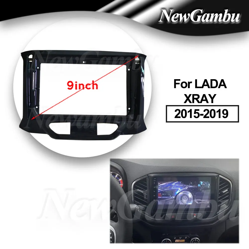 9 inch For LADA XRAY 2015-2019 Fascia Frame No Cable Dash Trim Kits Facia Panel  Radio Player screen 2 Din