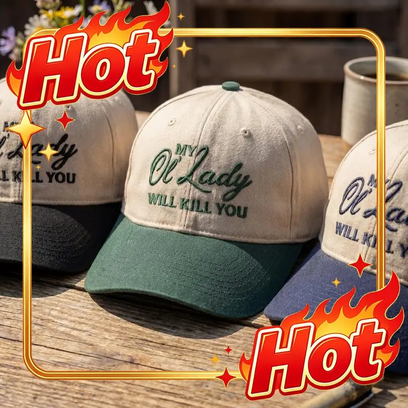 Custom Hat My Ol Lady Will Kill You Hat, Funny Trucker Cap, Sarcastic Quote Hat, Husband Humor Snapback, Retro Mesh Cap, Gag Gif
