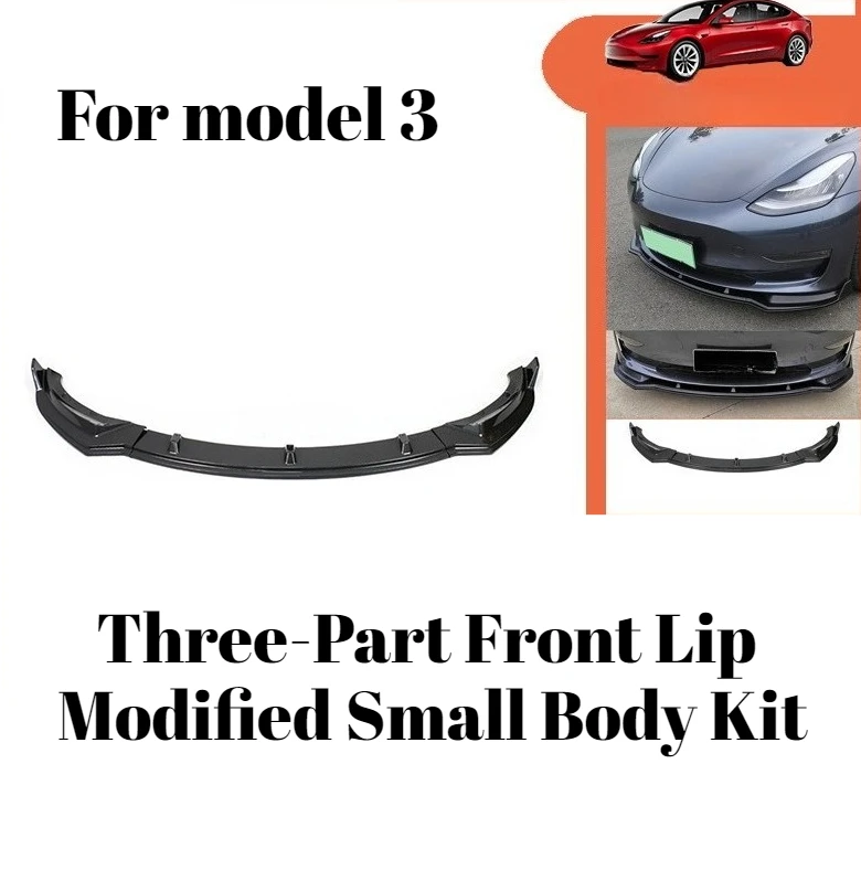 

For Tesla Model 3 Three-Part Front Lip Modified Small Body Kit Drill-Free Installation Front Splitter Trim Car Accessory Parts
