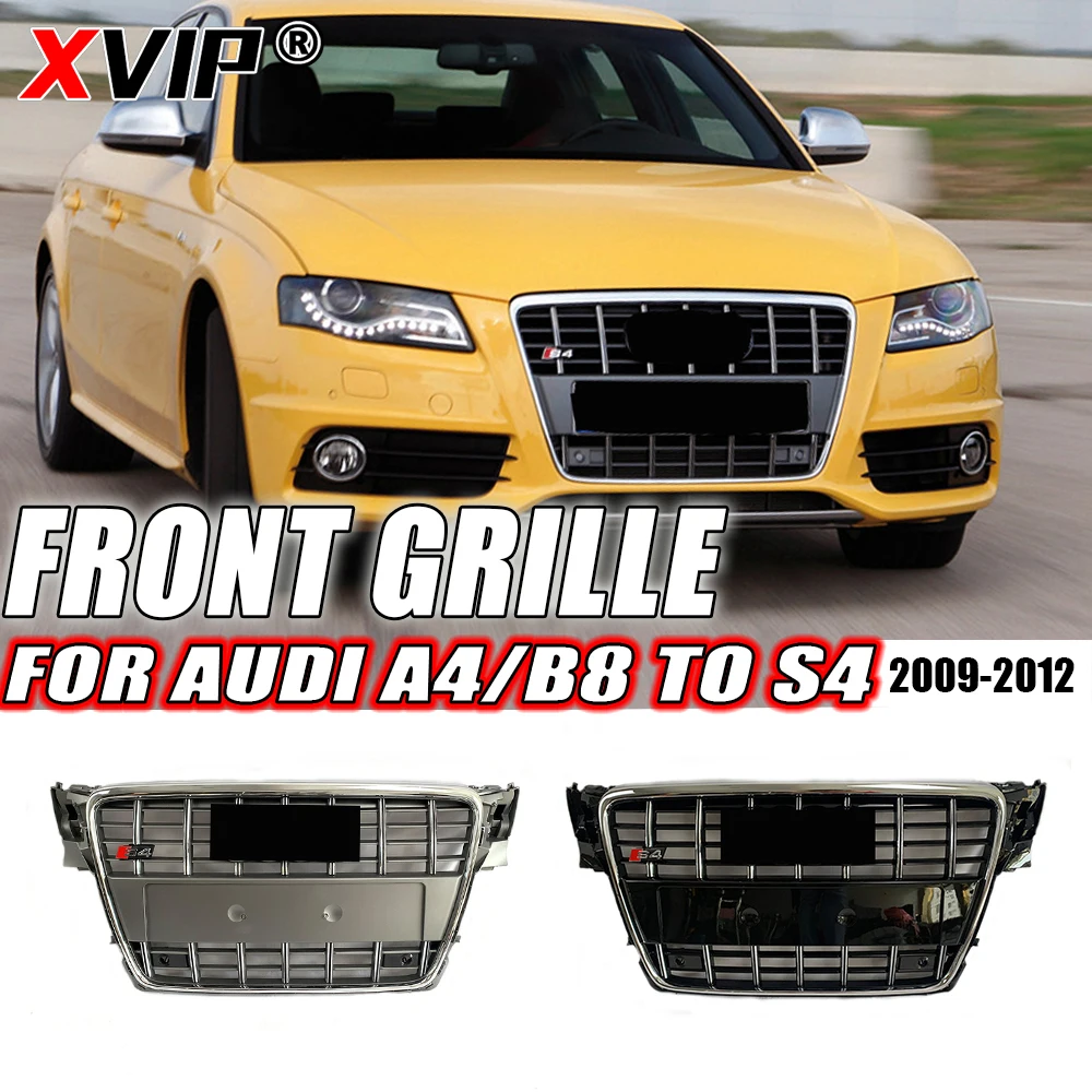 

XVIP Chrome Grey And Chrome Silver S4 Style Front Bumper Grille Fit For Audi A4 B8 2009-2012 High Quality ABS Upper Grille