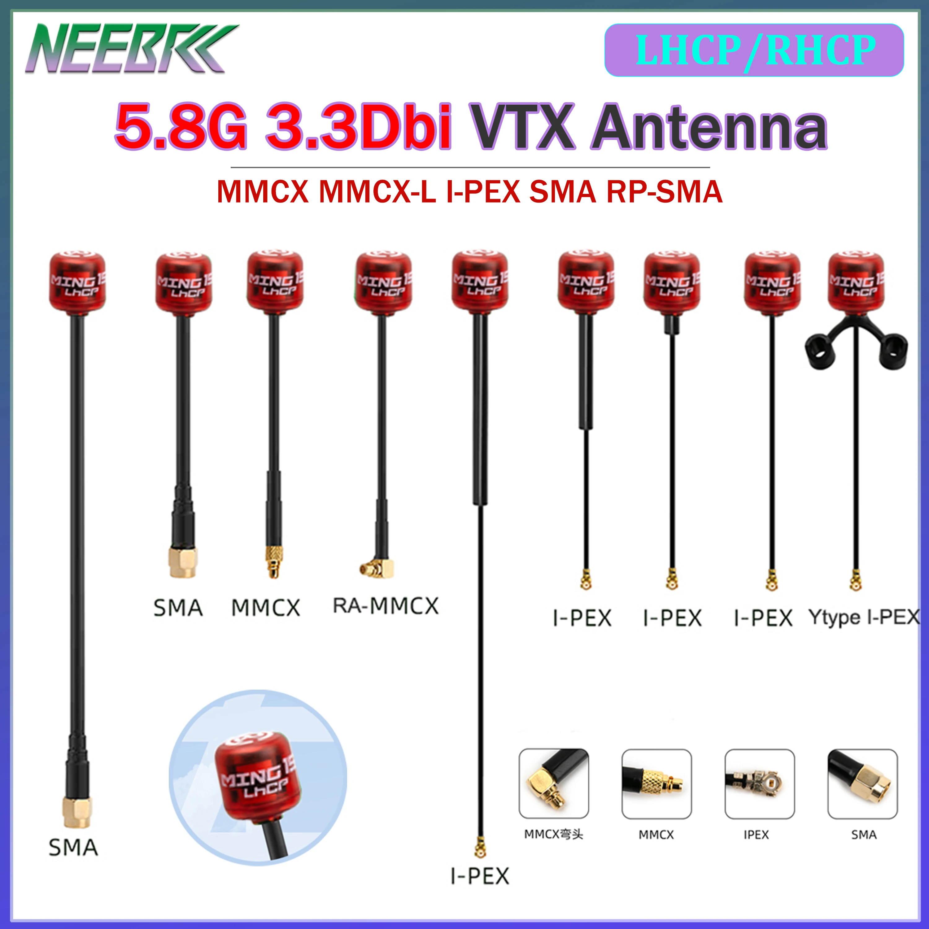 NEEBRC 5.8GHz 3.3Dbi FPV Antenna LHCP/RHCP SMA MMCX I-PEX MING15 VTX Antenna for Long Range RC Freestyle FPV Racing Drone Parts