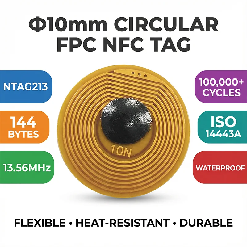 10mm Mini FPC NFC RFID Tag NXP NFC213 13.56MHz Passive Anti‑Metal High Temp Anti‑Counterfeit Sticker Tag