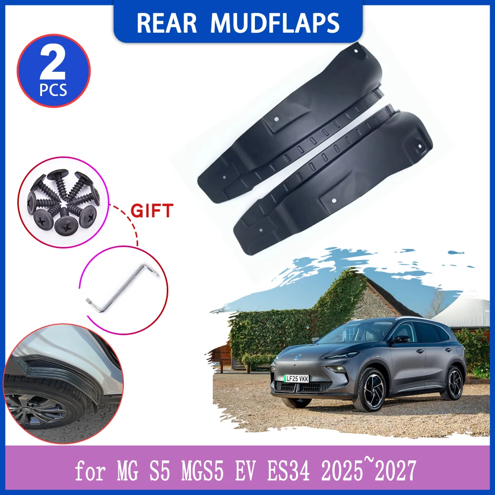 

2 шт. брызговики для MG S5 MGS5 EV ES34 2025 ~ 2027 2026 внутренние автомобильные брызговики, брызговик на заднее колесо, расклешенная крышка, аксессуары