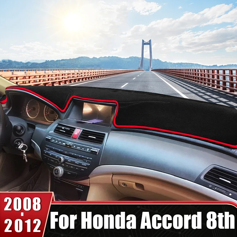 

For Honda Accord 8th 2008 2009 2010 2011 2012 Car Dashboard Cover Avoid Light Mat Anti-UV Non-Slip Pad Protector Accessories