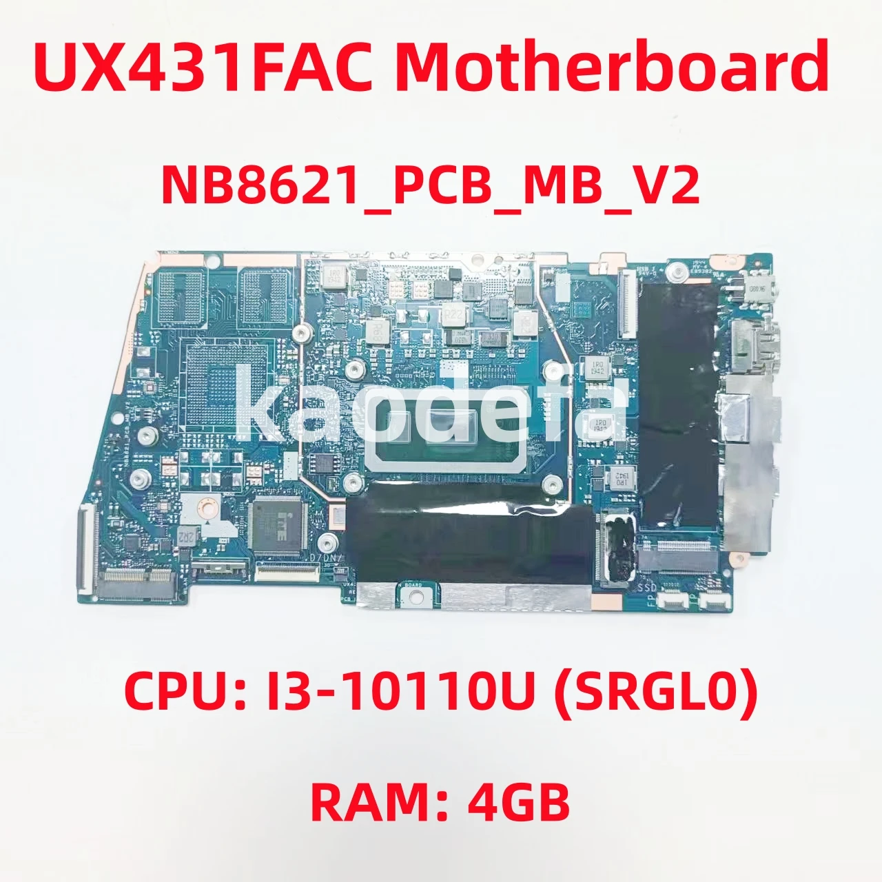 

NB8621_PCB_MB_V2 Mainboard For ASUS UX431FAC Laptop Motherboard CPU: I3-10110U SRGL0 UMA RAM: 4GB 100% Test OK