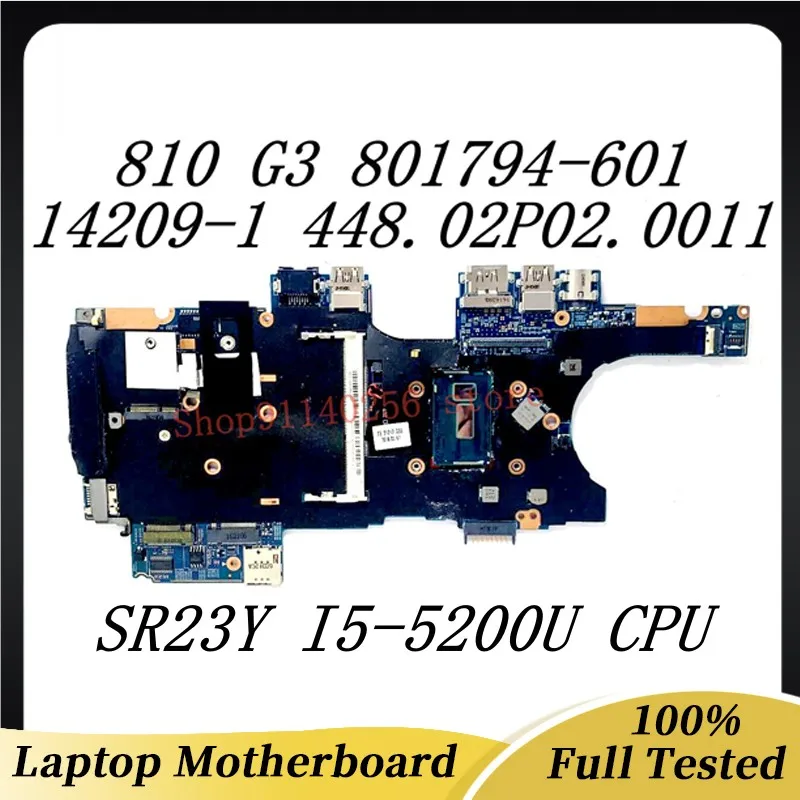 

Laptop Motherboard 801794-601 801794-501 801794-001 For HP 810 G3 14209-1 448.02P02.0011 SR23Y I5-5200U CPU 100%Full Tested Good