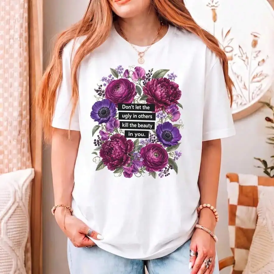 Unisex Trendy Floral Rose Inspirational Quote Print Short Sleeve T Shirt Self Love Mental Health Gift Everyday Wear Casual Top