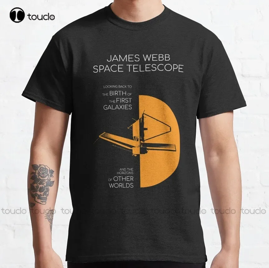 James-Webb Space Telescope. Looking Back To The Birth Of The First Galaxies Classic T-Shirt Christian Tshirts Women Xs-5Xl Retro