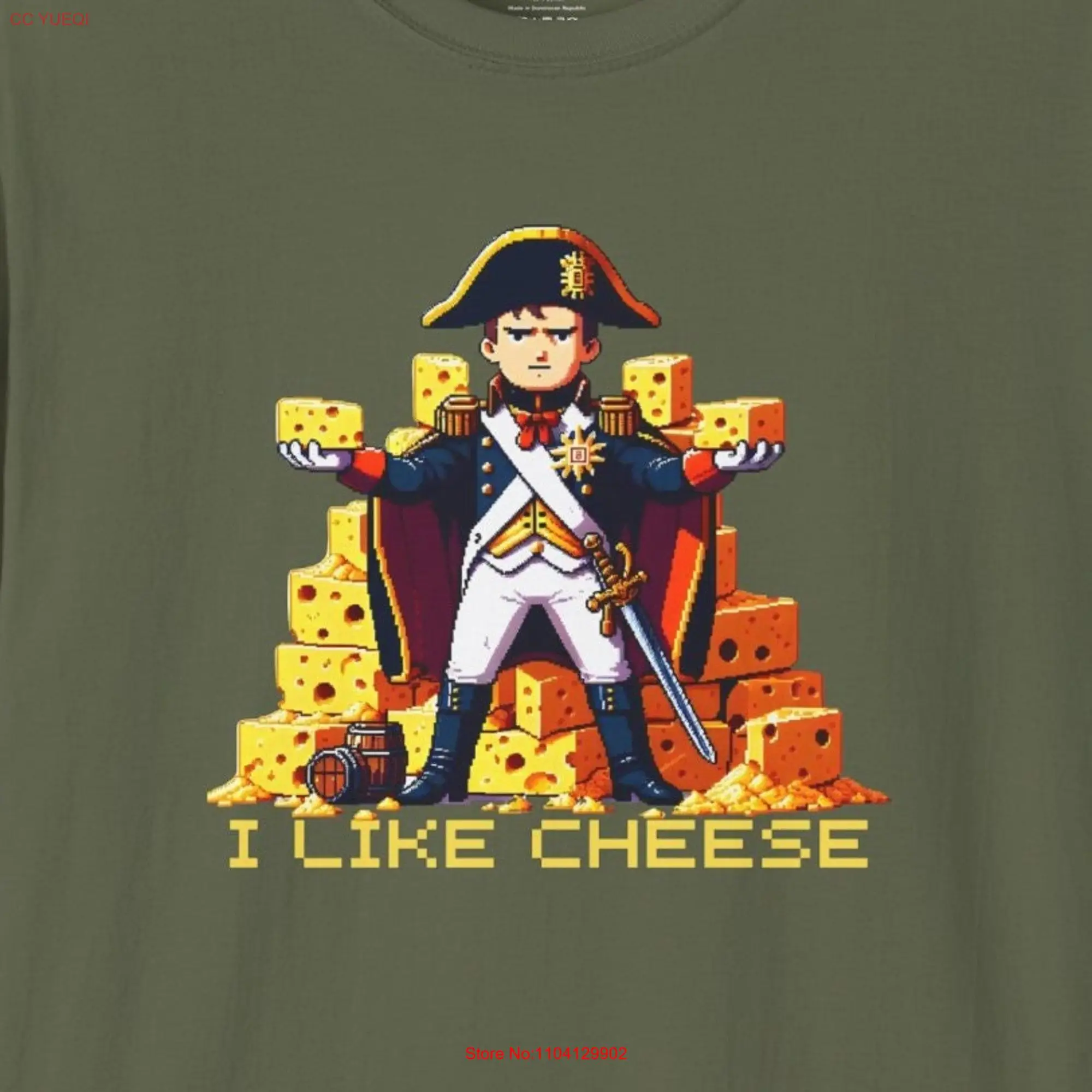 I Like Cheese T Shirt Lovers Napoleon Bonaparte French Cuisine Funny Weird Wacky long or short sleeves