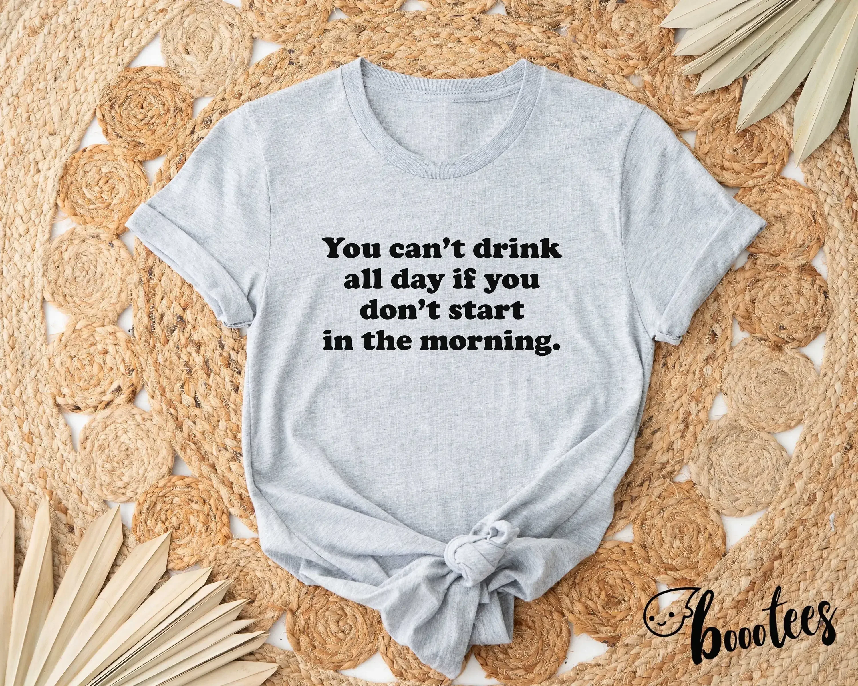 Funny Drinking T Shirt Idea For Bachelorette Present Bachelor Party Drinks Beer Wine Alcohol Liquor Drink All Day