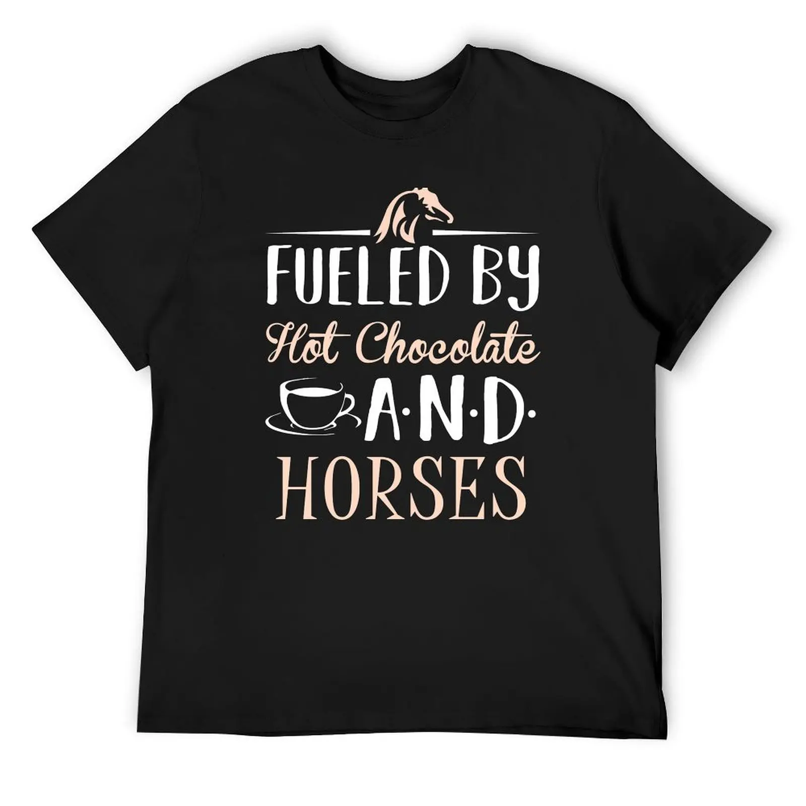 Fueled by Horses and Hot Chocolate T-Shirt customs Short sleeve tee t shirts for men graphic