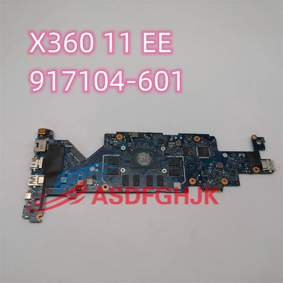 917104-601 Original For HP X360 11 EE G1 Laptop Motherboard 6050A2881001-MB-A03 917104-601 SR2Z5 N4200 CPU 4GB Tested OK