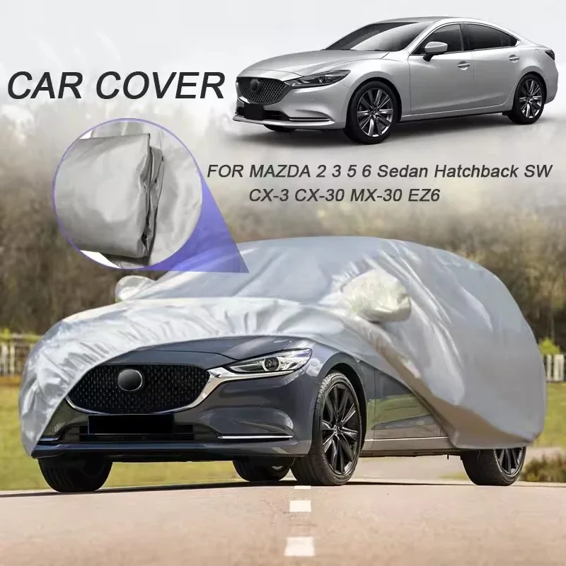 

Car Cover For MAZDA CX-3,CX-30,EZ6,MAZDA 3,5,6,2,MX-30 dustproof, uv resistant, and waterproof car clothing