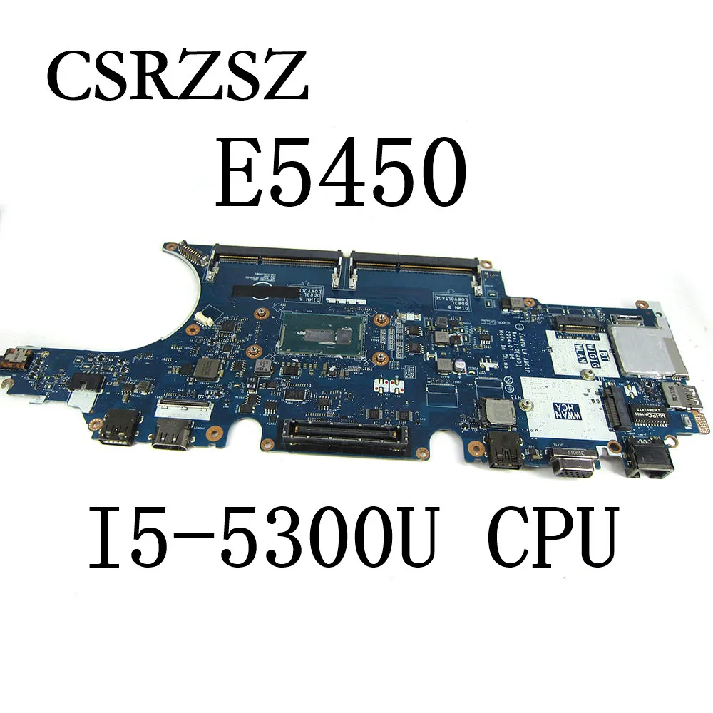 CSRZSZ For Dell Latitude E5450 laptop motherboard with i5-5300u CPU LA-A901P working well