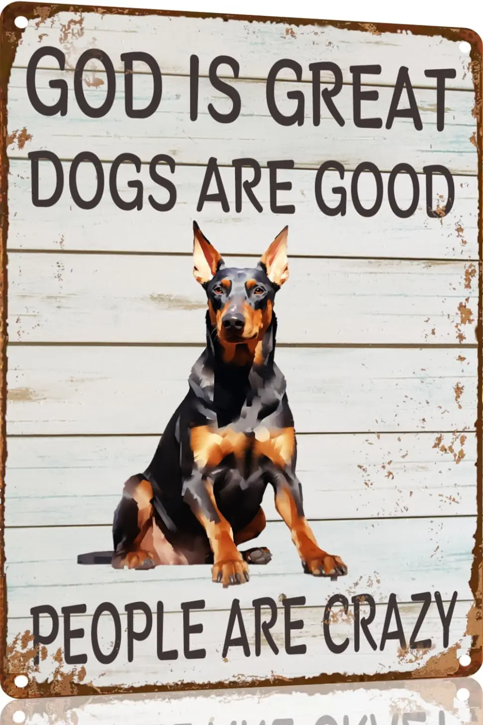 Doberman Metal Sign God is Great Dogs Are Good Metal Tin Sign Funny Welcome Signs Vintage Wall Decor For Bar Pub Club 12x8 Inch(