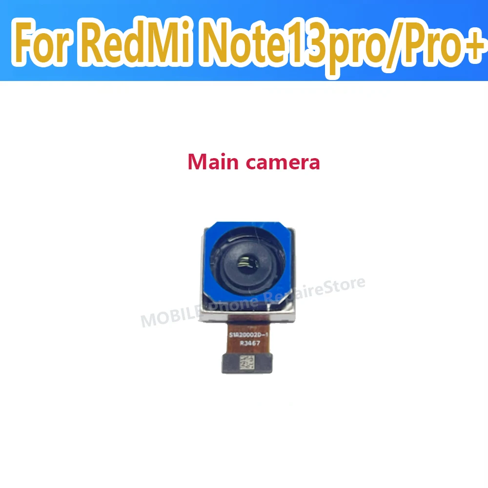Originla 200MP Main Big Wide Rear View Back Camera For Xiaomi Redmi Note 13 Pro 4G Front Back side Cam Phone Flex Cable