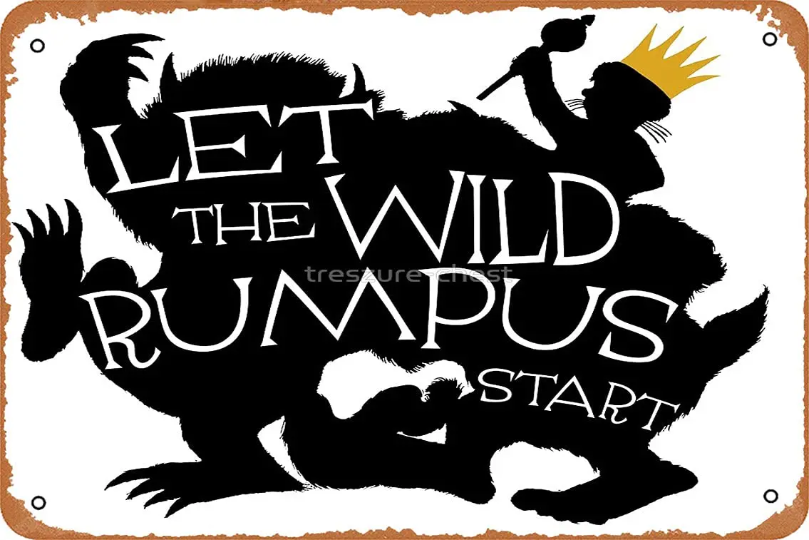 NIUMOWANG Metal Sign - Where The Wild Things are - Let The Wild Rumpus Start - Gold Crown Tin Poster 12 X 8 Inches