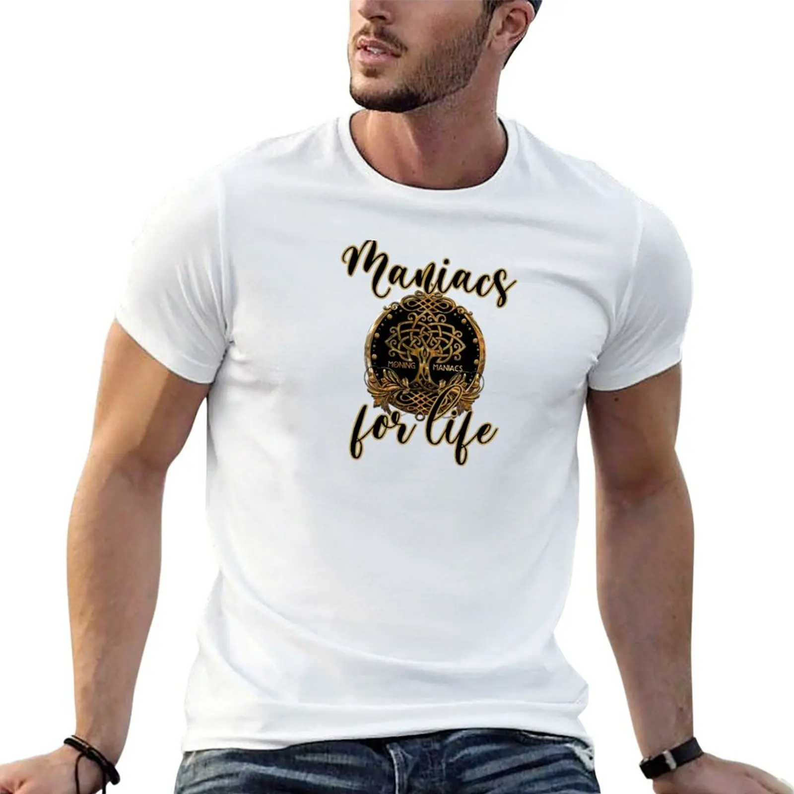 Moning Maniacs For Life T-Shirt funny gifts fashion shirts black t shirts for men