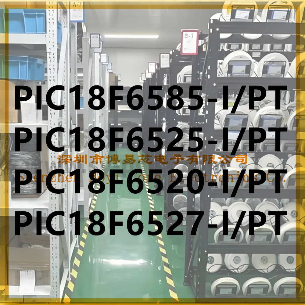 PIC18F6520-I/PT PIC18F6527-I PIC18F6585-I PIC18F6525-I PC shell