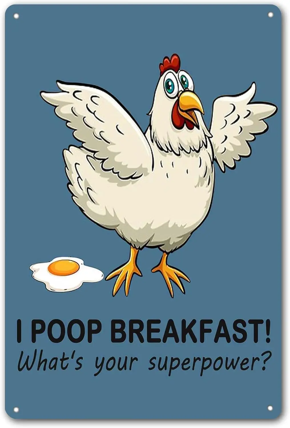 Bestylez Funny Chicken Decorations for Kitchen Chicken Sign Chicken Gifts - I Poop Breakfast Whats Your Superpower 12