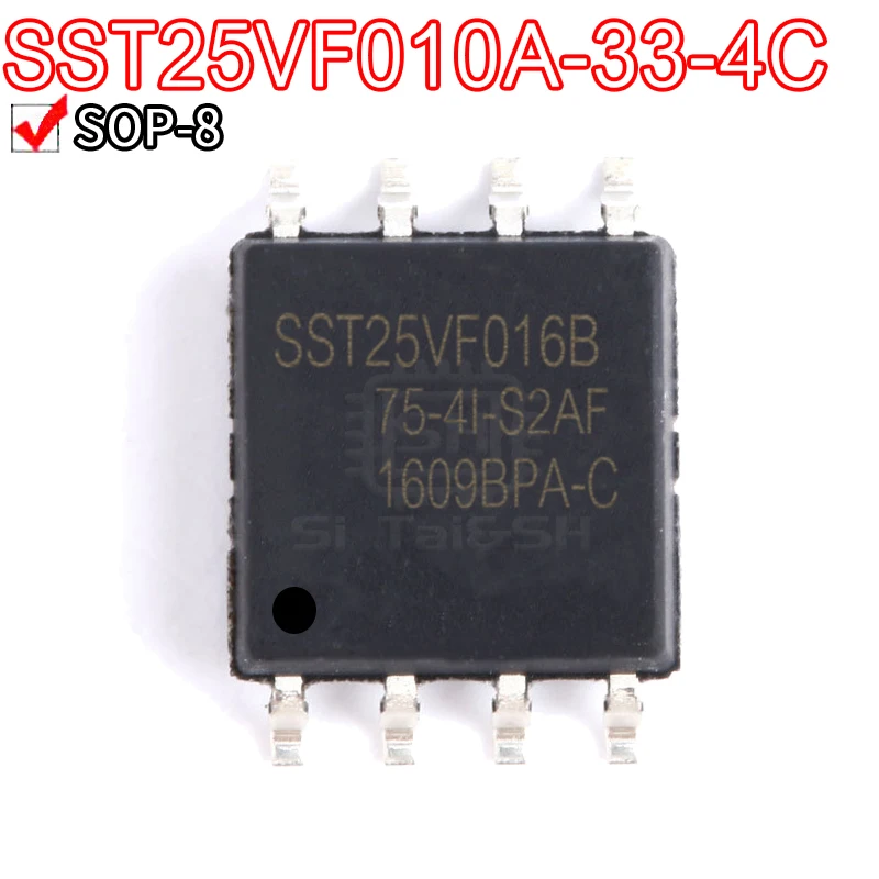 10PCS SST25VF010A-33-4C-SAE SOP8 SST25VF016B-75-4I-S2AF SST25VF016B-75-4I SOP-8